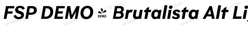 FSP DEMO - Brutalista Alt Light Re字体转换